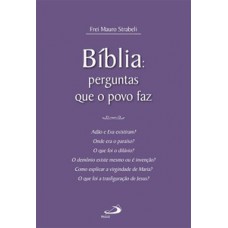 Bíblia: Perguntas que o povo faz