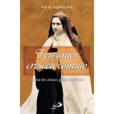 Teu amor cresceu comigo Teu amor cresceu comigo