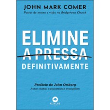 Elimine a pressa definitivamente Elimine a pressa definitivamente