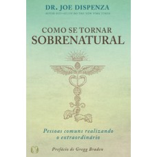 Como se tornar sobrenatural Como se tornar sobrenatural