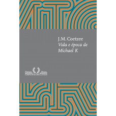 Vida e época de michael k (nova edição)
