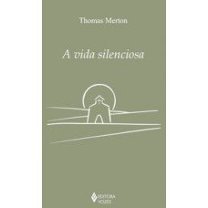A vida silenciosa