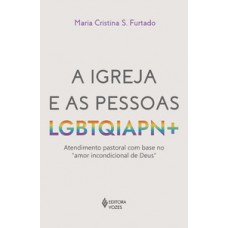 A igreja e as pessoas LGBTQIAPN+