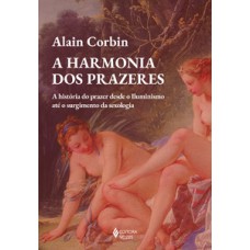A harmonia dos prazeres