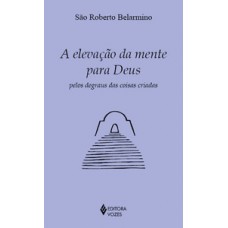 A elevação da mente para Deus