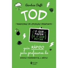 TOD - Transtorno de Oposição Desafiante