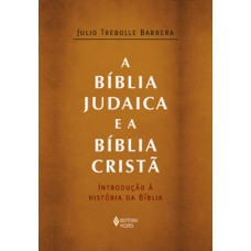 A Bíblia judaica e a Bíblia cristã A Bíblia judaica e a Bíblia cristã