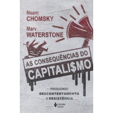 As consequências do capitalismo As consequências do capitalismo