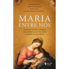 Maria entre nós Maria entre nós