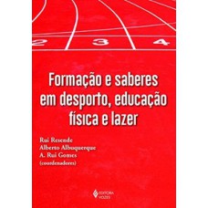 Formação e saberes em desporto, educação física e lazer