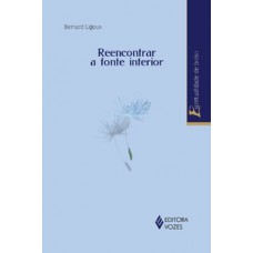 Reencontrar a fonte interior