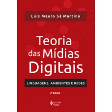 Teoria das mídias digitais Teoria das mídias digitais