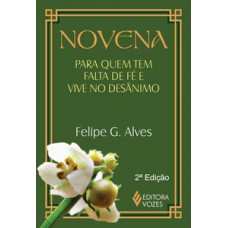 Novena para quem tem falta de fé e vive no desânimo