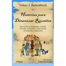 Histórias para dinamizar reuniões Histórias para dinamizar reuniões
