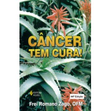 Câncer tem cura!