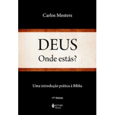 Deus, onde estás? Deus, onde estás?