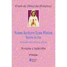 Nossa senhora rosa mística - rainha da paz