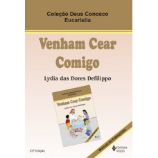 Venham cear comigo - eucaristia catequista Venham cear comigo - eucaristia catequista