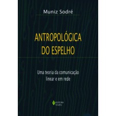 Antropológica do espelho