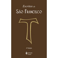 Escritos de são francisco Escritos de são francisco