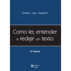 Como ler, entender e redigir um texto