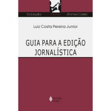 Guia para a edição jornalística