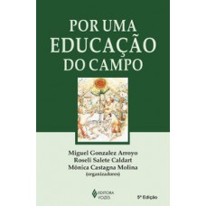 Por uma educação do campo Por uma educação do campo