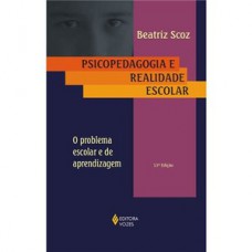 Psicopedagogia e realidade escolar Psicopedagogia e realidade escolar
