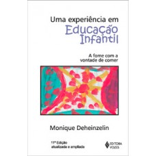 Uma experiência em educação infantil Uma experiência em educação infantil