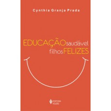 Educação saudável - filhos felizes