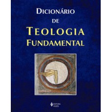 Dicionário de teologia fundamental Dicionário de teologia fundamental