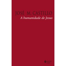 A humanidade de jesus