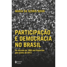 Participação e democracia no Brasil Participação e democracia no Brasil