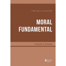 Moral fundamental Moral fundamental