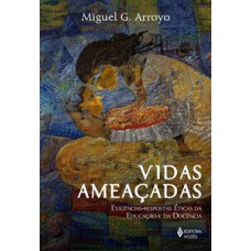 Vidas ameaçadas Vidas ameaçadas