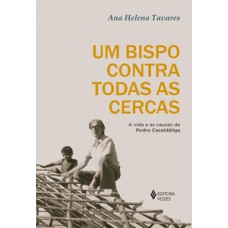 Um bispo contra todas as cercas