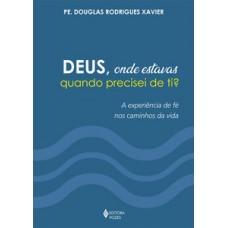 Deus, onde estavas quando precisei de ti? Deus, onde estavas quando precisei de ti?