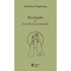 Revelações ou a luz fluente da divindade