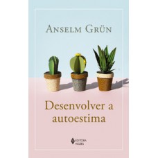 Desenvolver a autoestima