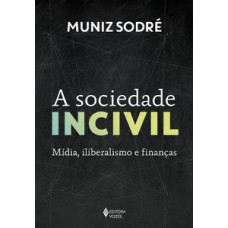 A sociedade incivil