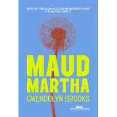 Maud martha Maud martha
