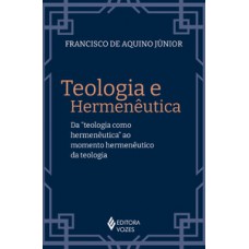 Teologia e hermenêutica Teologia e hermenêutica