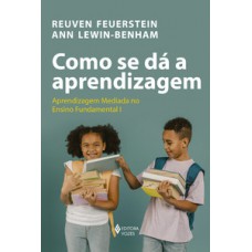 Como se dá a aprendizagem Como se dá a aprendizagem