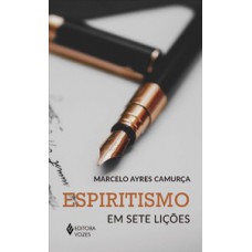Espiritismo em sete lições Espiritismo em sete lições
