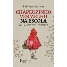 Chapeuzinho vermelho na escola