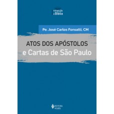 Atos dos apóstolos e cartas de são paulo