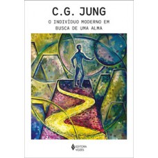 O indivíduo moderno em busca de uma alma