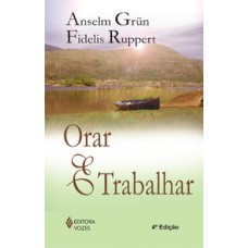 Orar e trabalhar Orar e trabalhar