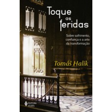 Toque as feridas Toque as feridas