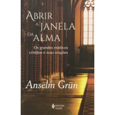 Abrir a janela da alma